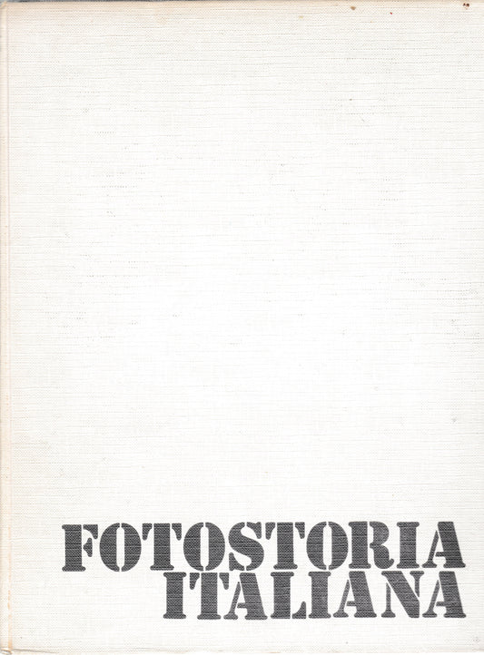 Fotostoria italiana 1921-1971 - copertina