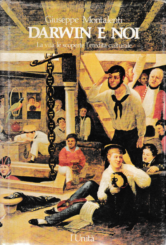 Darwin e noi. La vita, le scoperte, l'eredità culturale - copertina