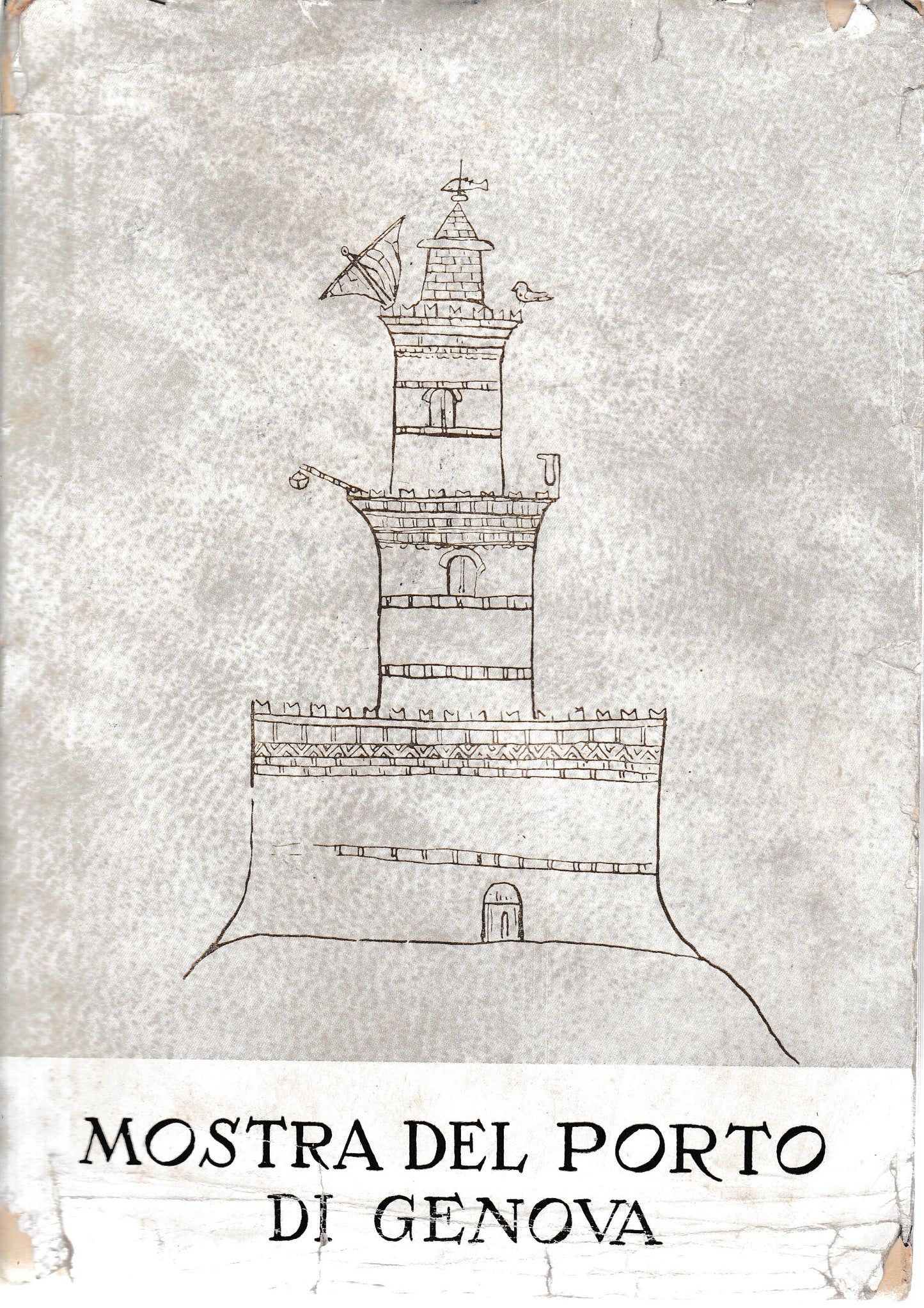 Catalogo della mostra tecnico-storica del Porto di Genova. Nel cinquantenario del consorzio autonomo del Porto di Genova, Palazzo San Giorgio 12/2-31/7/1953. - copertina