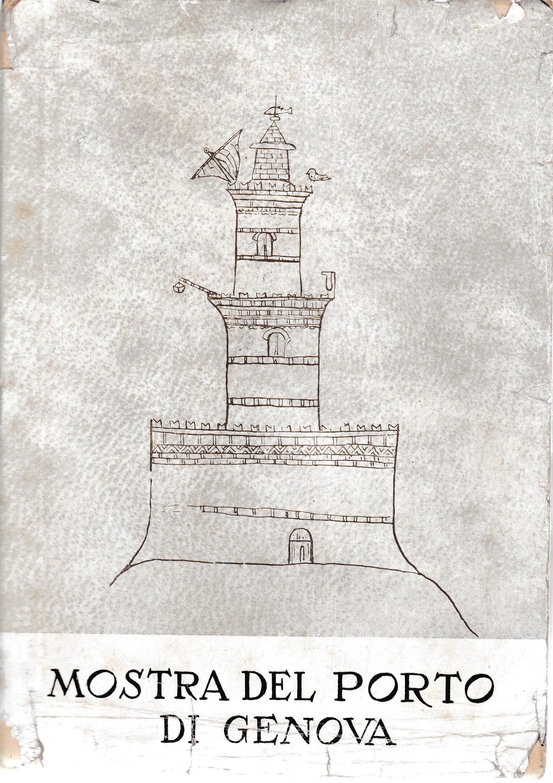 Catalogo della mostra tecnico-storica del Porto di Genova. Nel cinquantenario del consorzio autonomo del Porto di Genova, Palazzo San Giorgio 12/2-31/7/1953. - copertina