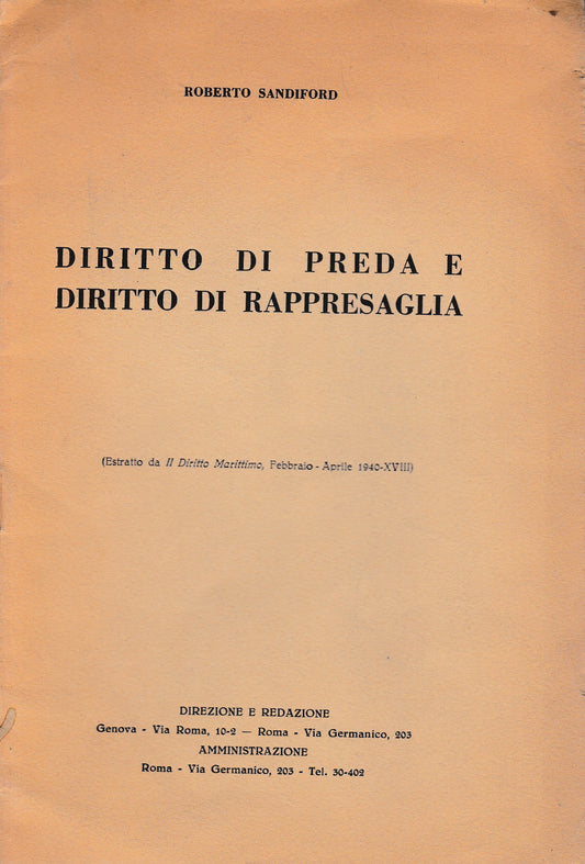Diritto di preda e diritto di rappresaglia. Estratto da "Il diritto Marittimo" Febbraio-Aprile 1940 - copertina