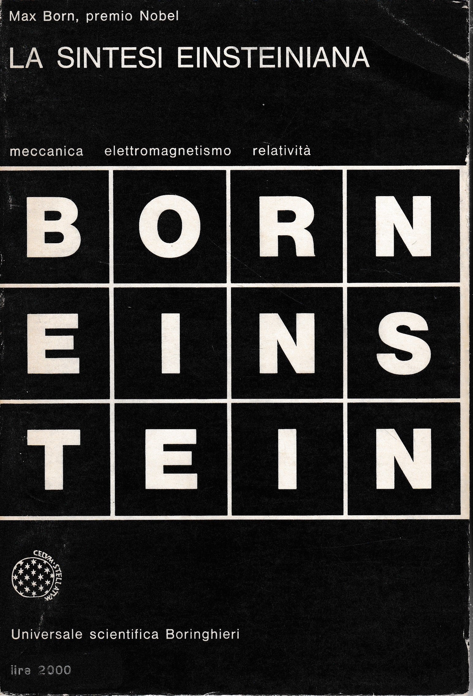 La sintesi Einsteiniana. Meccanica, elettromagnetismo, relatività. - copertina