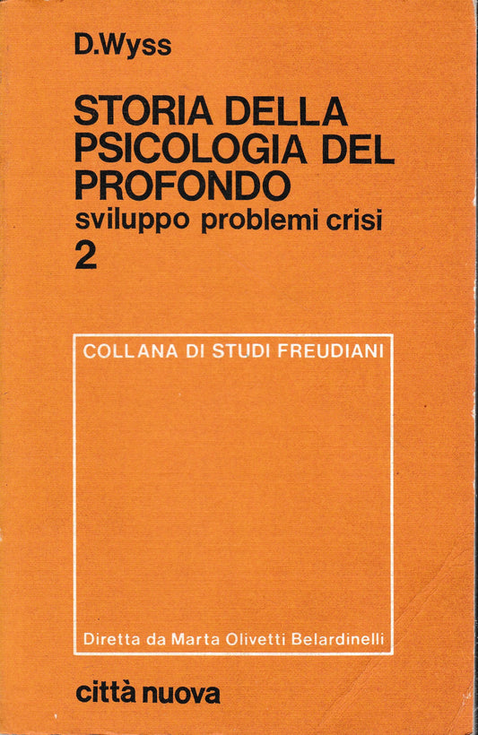 Storia della psicologia del profondo, Sviluppo problemi crisi 2° vol. - copertina