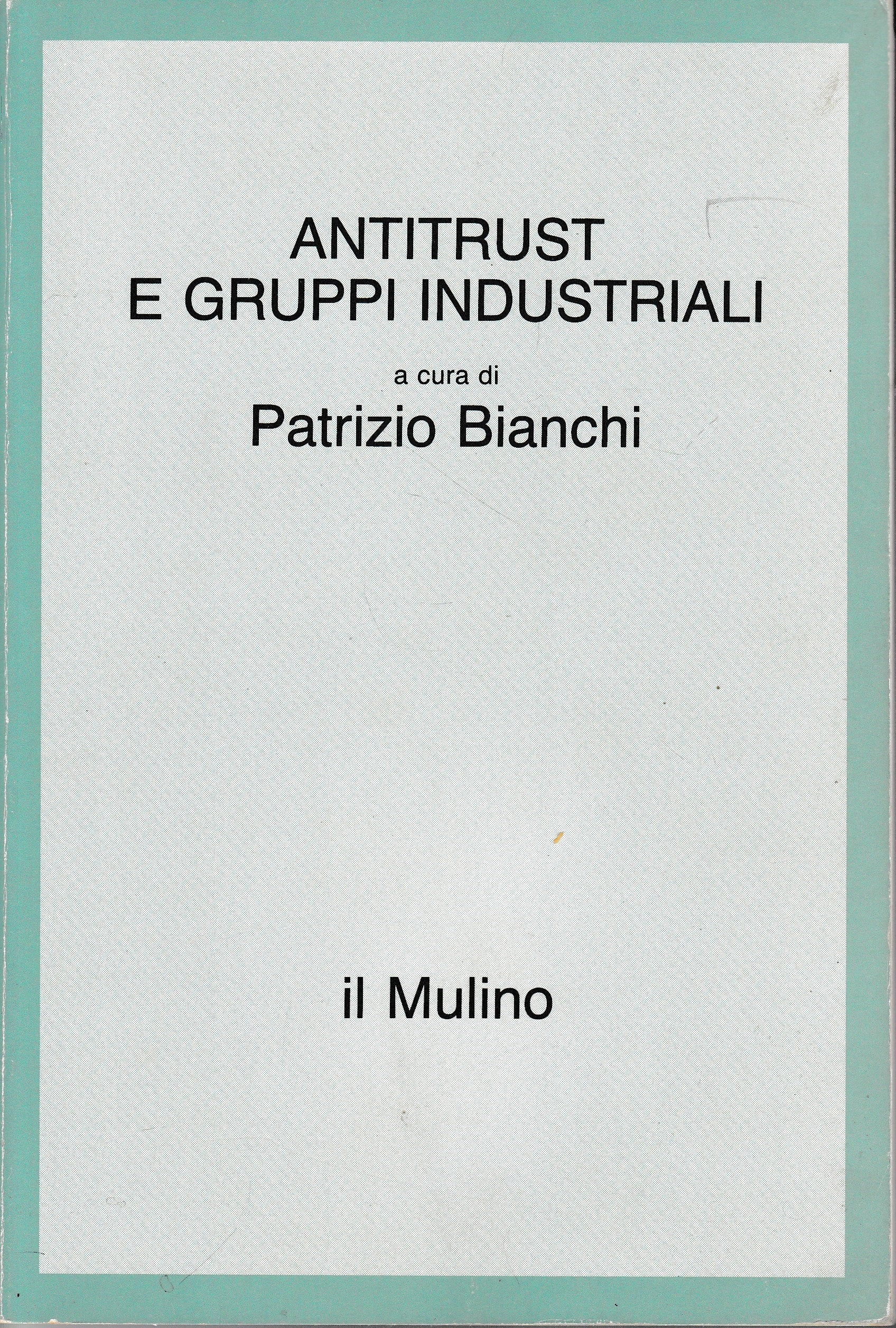 Antitrust e gruppi industriali - copertina