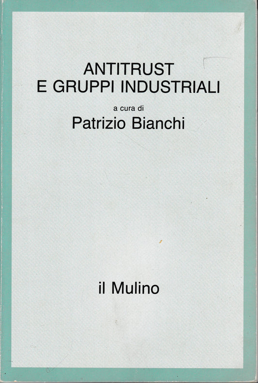 Antitrust e gruppi industriali - copertina