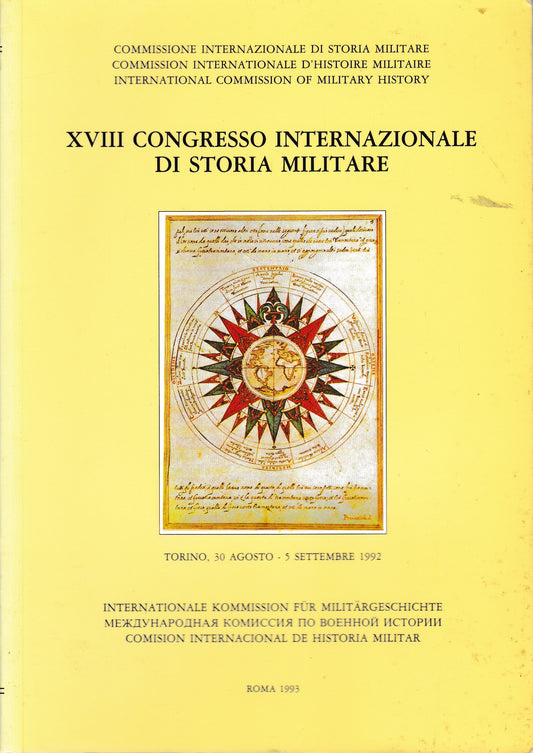 XVIII Congresso internazionale di storia militare (testo in Italiano, Inglese, Francese e Tedesco) - copertina