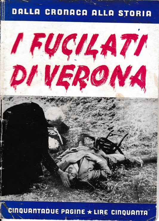 Dalla cronaca alla storia. I fucilati di Verona - copertina