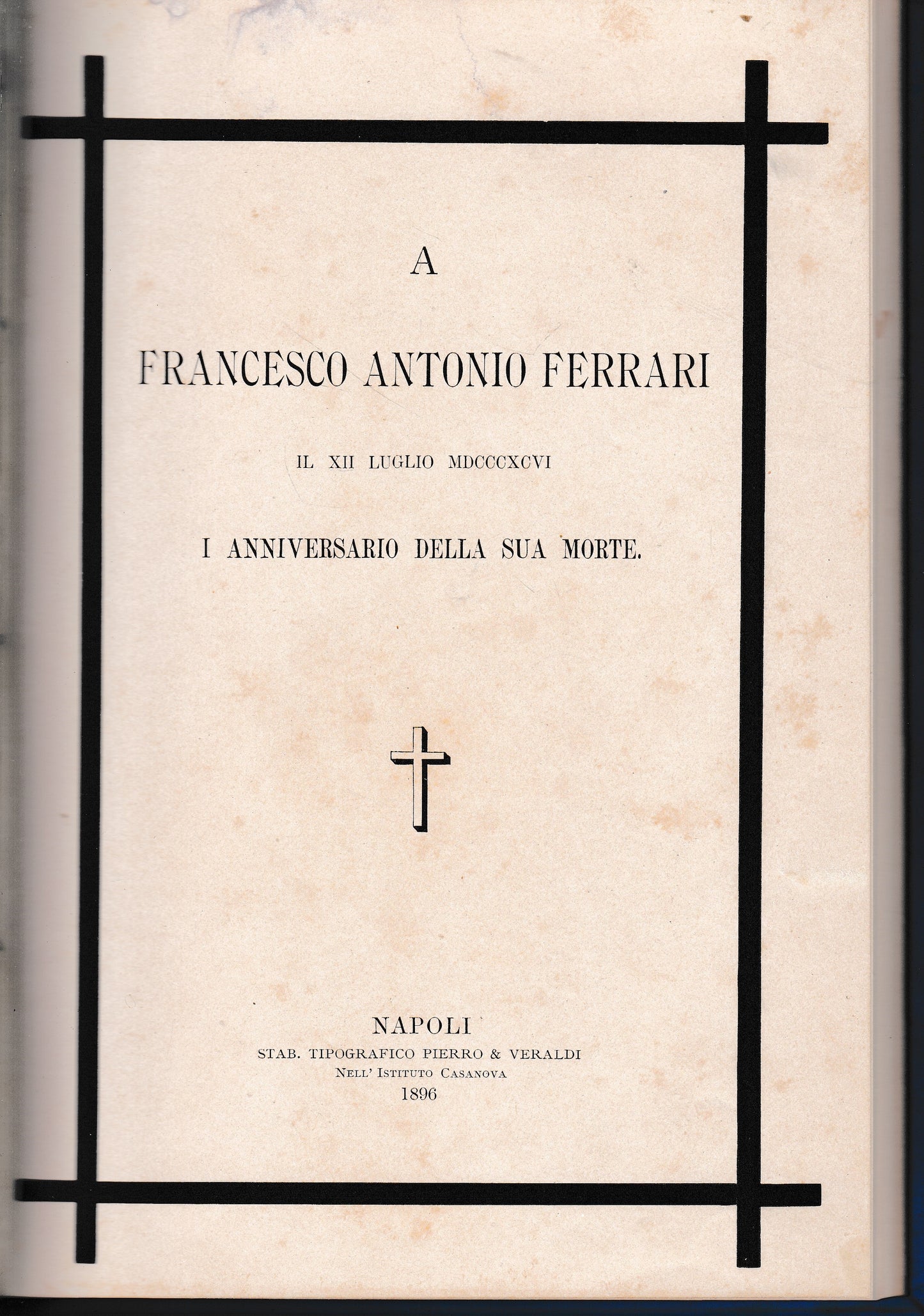 A Francesco Antonio Ferrari. Il XII Luglio 1906, I° anniversario della sua morte - copertina