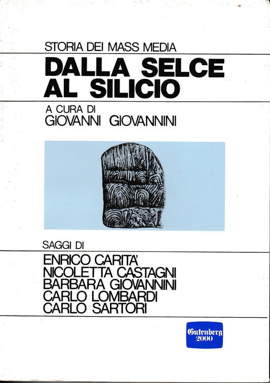 Dalla Selce al Silicio. Storia dei mass media - copertina