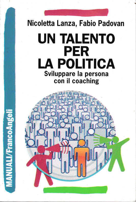 Un talento per la politica. Sviluppare la persona con il coaching - copertina