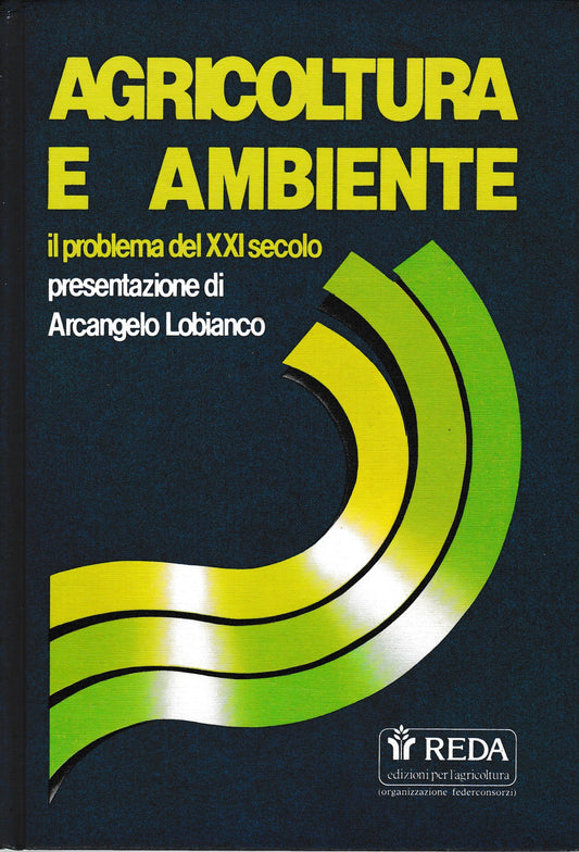 Agricoltura e ambiente. Il problema del XXI secolo - copertina