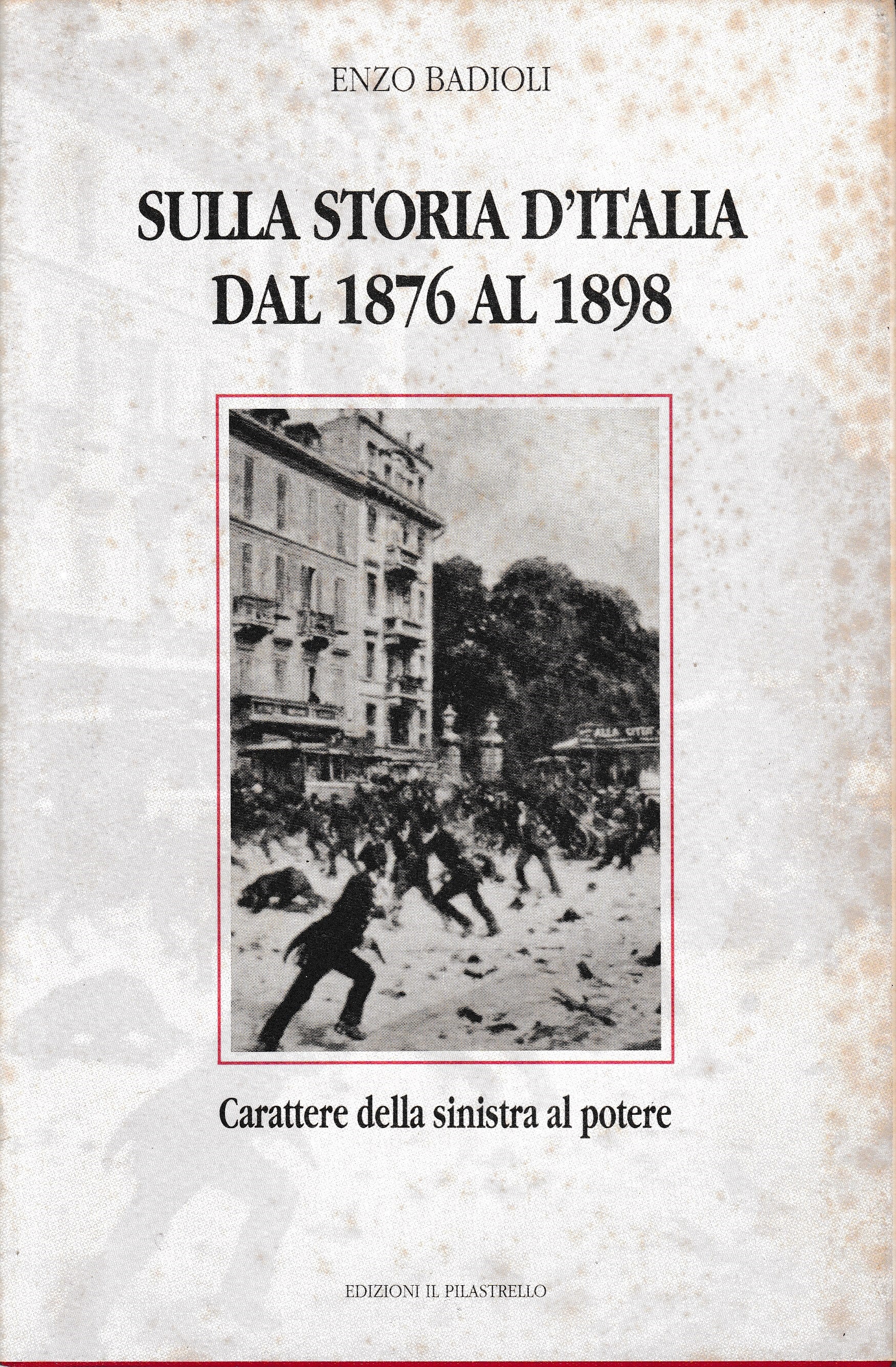 Sulla storia d'Italia dal 1876 al 1898. Carattere della sinistra al potere - copertina