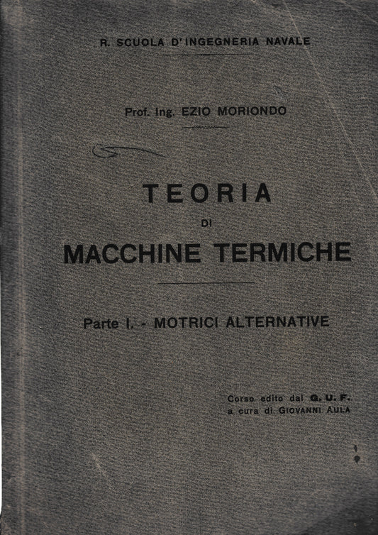 Teoria di macchine termiche. Parte I - Motrici alternative - copertina