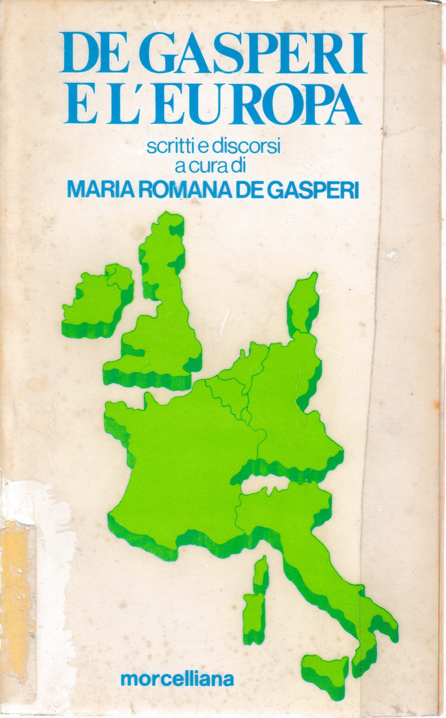 De Gasperi e l'Europa. Scritti e discorsi - copertina