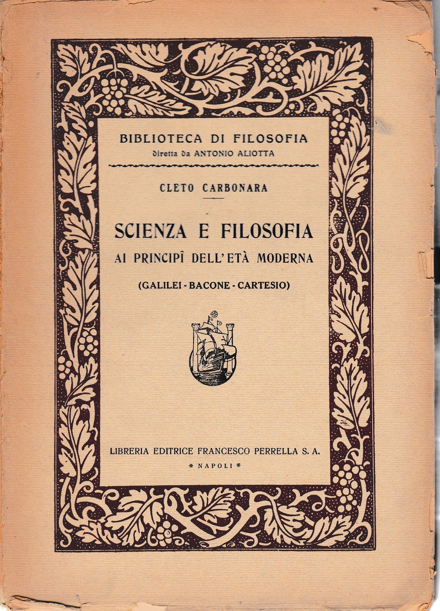 Scienza e filosofia ai principì dell'età moderna (Galilei - Bacone - Cartesio) - copertina