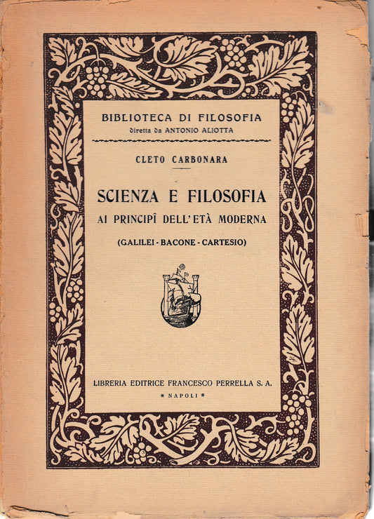 Scienza e filosofia ai principì dell'età moderna (Galilei - Bacone - Cartesio) - copertina