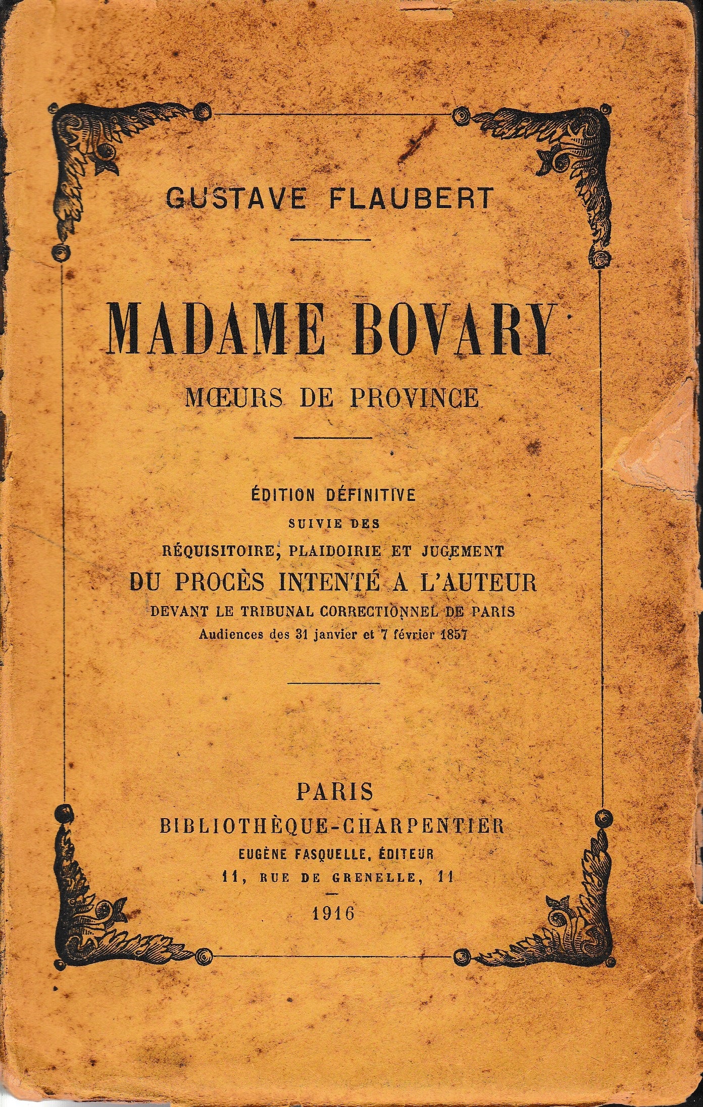 Image fournie par le vendeur Madame Bovary. Moeurs de Province. Edition definitive, suvie des réquisitoire, plaidoirie et jugement du procès intenté a l'auteur.. - copertina