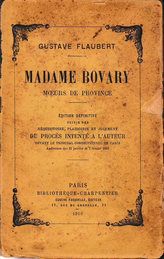 Image fournie par le vendeur Madame Bovary. Moeurs de Province. Edition definitive, suvie des réquisitoire, plaidoirie et jugement du procès intenté a l'auteur.. - copertina