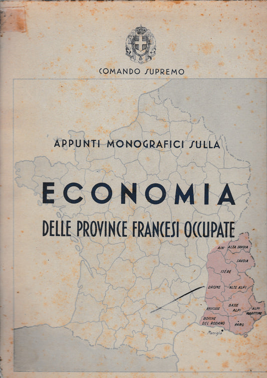 Appunti monografici sulla economia delle province francesi occupate. Febbraio 1943-XXI - copertina