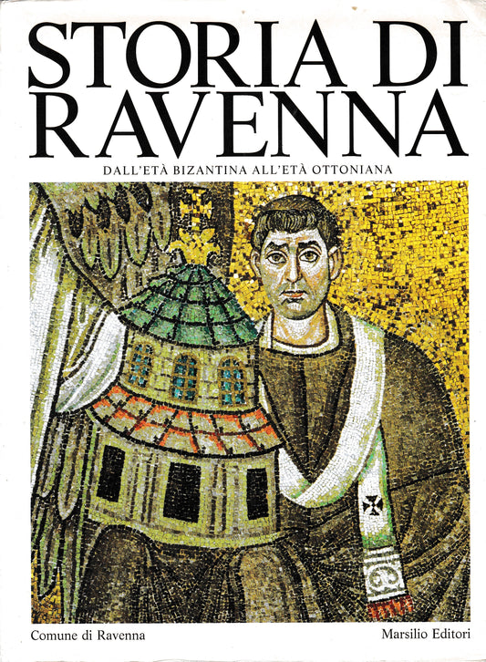 Storia di Ravenna. 2°/1 vol. Dall'età bizantina all'età ottoniana - copertina