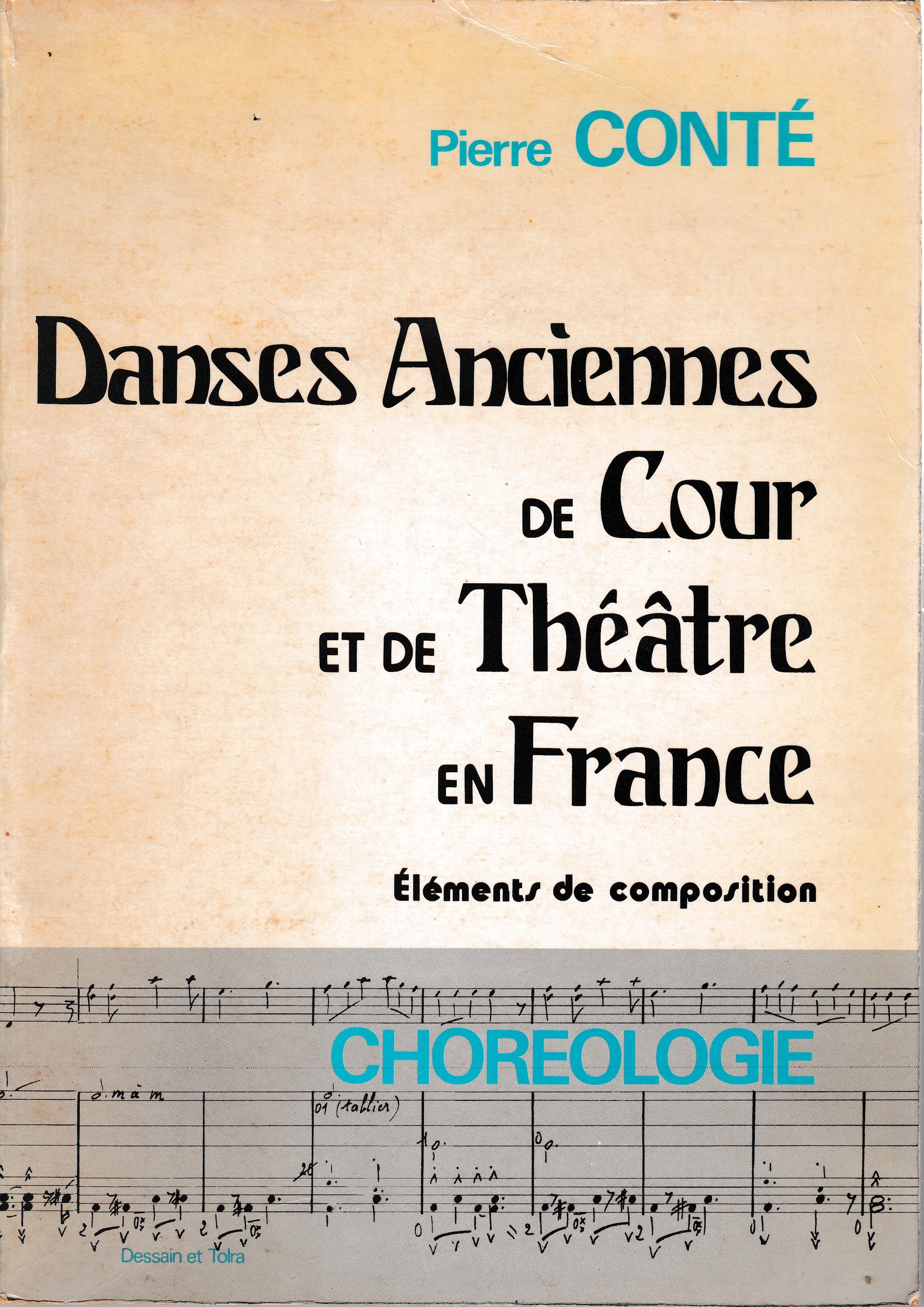 Danses anciennes de cour et de the?a?tre en France: E?le?ments de composition - copertina