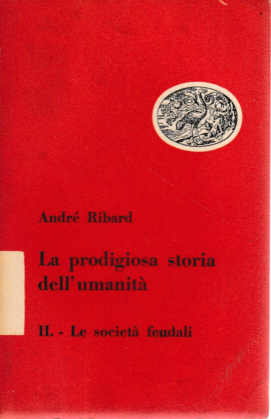 La prodigiosa storia dell'umanità, 2° vol - Le società feudali - copertina