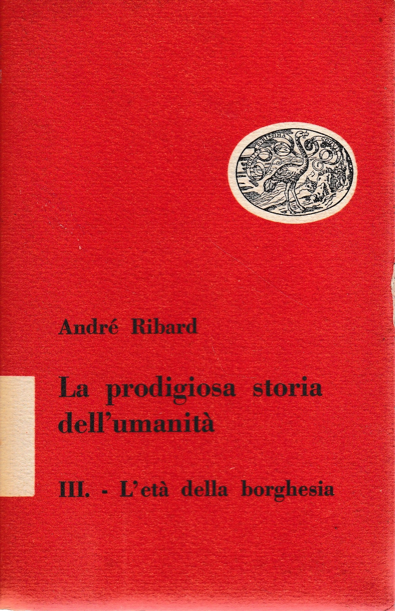 La prodigiosa storia dell'umanità, 3° vol. - L'età della borghesia - copertina