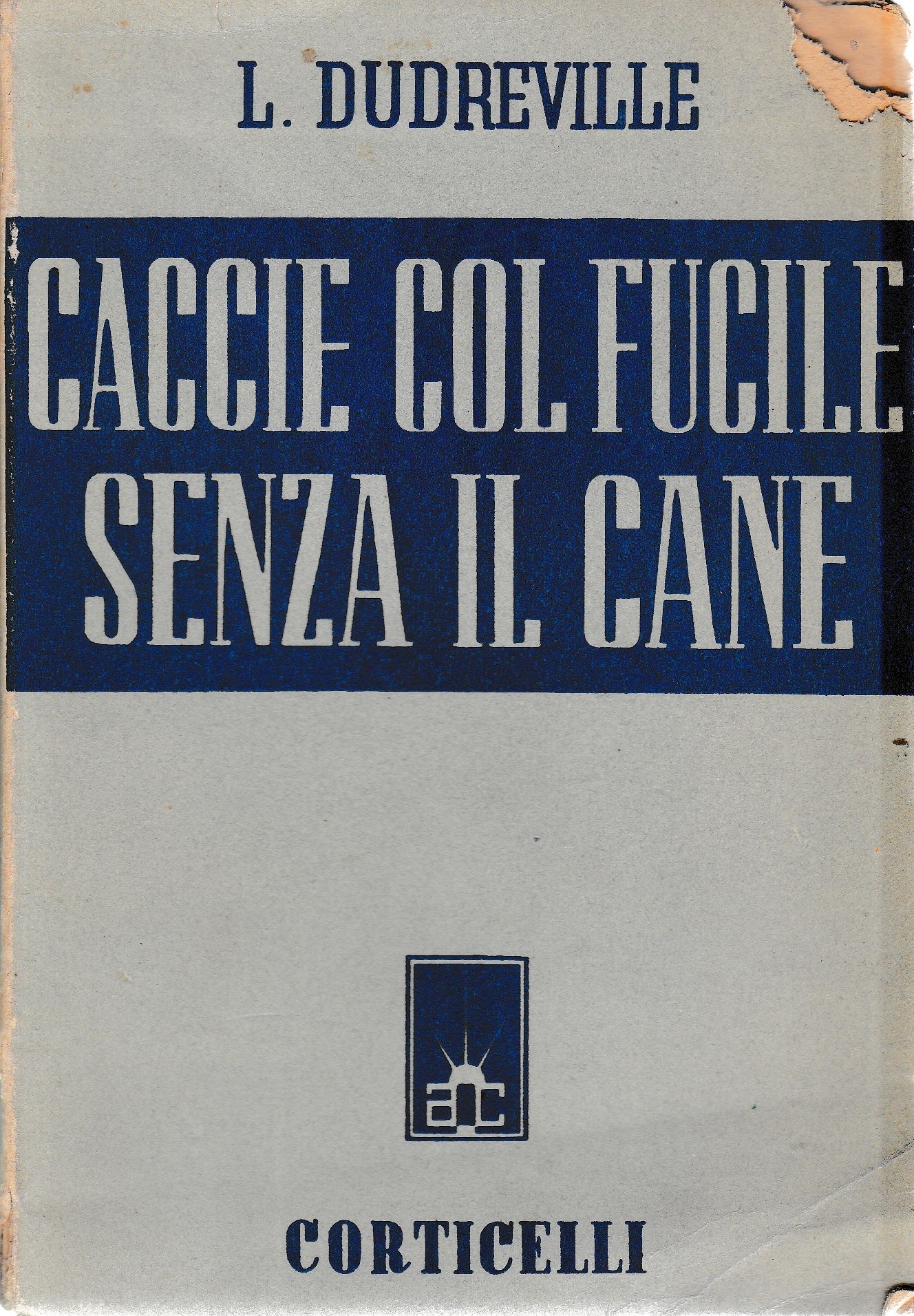 Caccie col fucile senza il cane - copertina