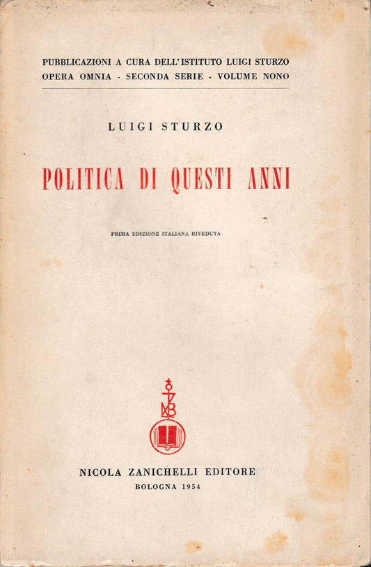 Politica di questi anni. Consensi e critiche (dal settembre 1946 all'Aprile 1948) - copertina