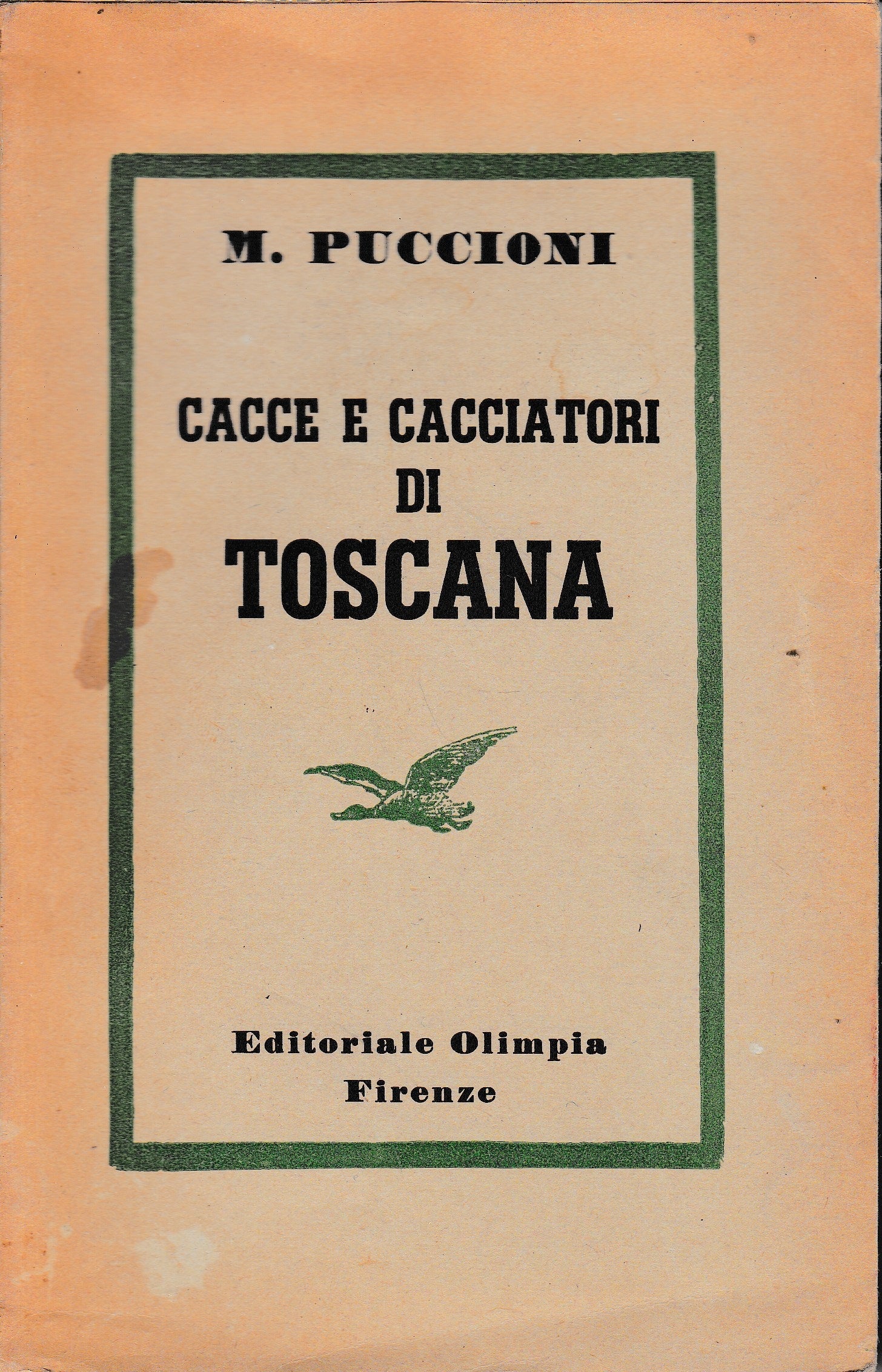 Cacce e cacciatori di Toscana - copertina