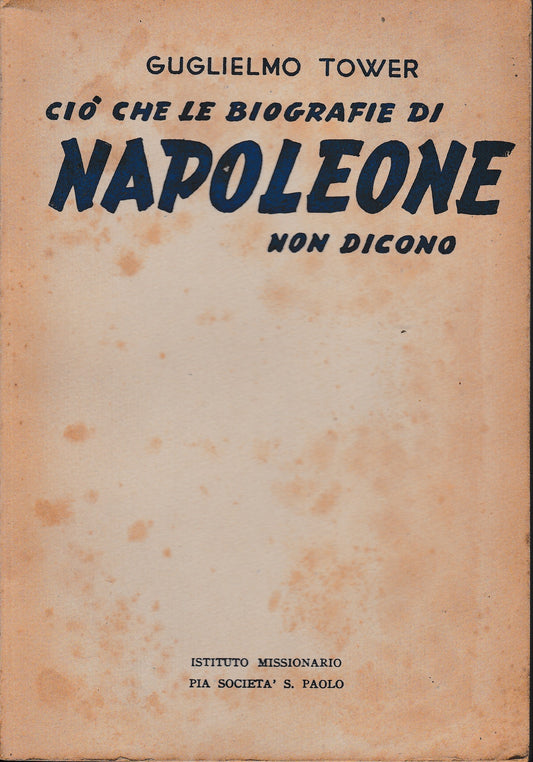 Ciò che le biografie di Napoleone non dicono - copertina