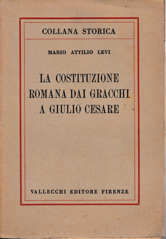 La costituzione romana dai Gracchi e Giulio Cesare - copertina