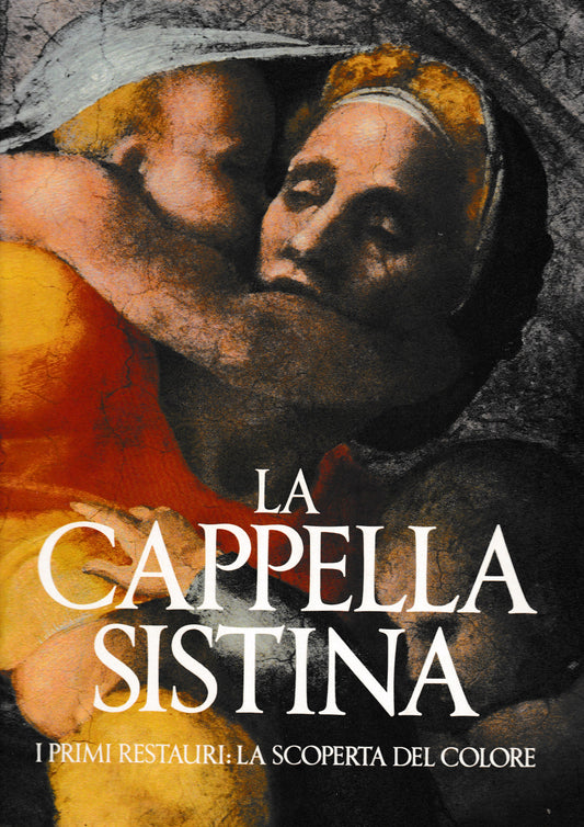 La cappella Sistina. I primi restauri: la scoperta del colore - copertina