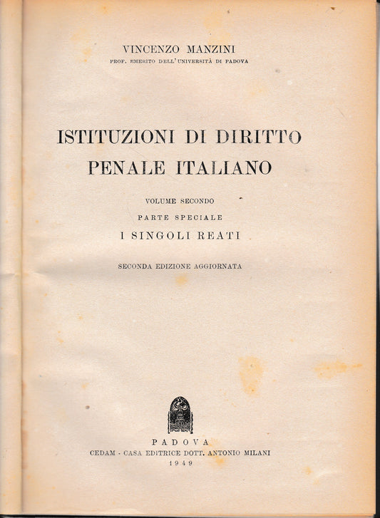 Istituzioni di diritto penale italiano, vol. II°. Parte speciale, i singoli reati - copertina