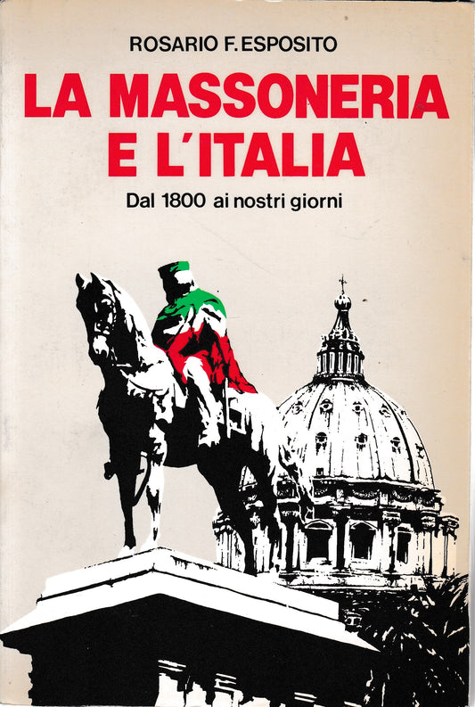 La Massoneria e l'Italia. Dal 1800 ai giorni nostri - copertina