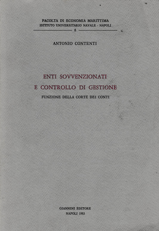 Enti sovvenzionati e controllo di gestione. Funzione della Corte dei Conti. - copertina