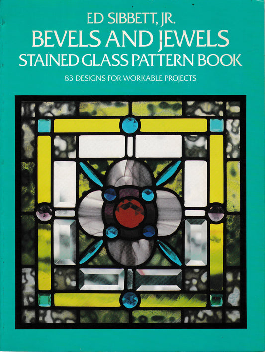 Bevels and Jewels. Stained glass pattern book - copertina