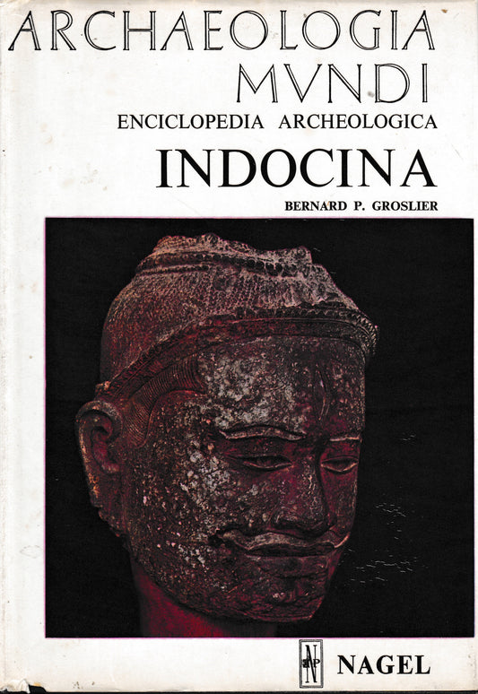 Archaeologia Mundi. Enciclopedia Archeologica. Indocina - copertina