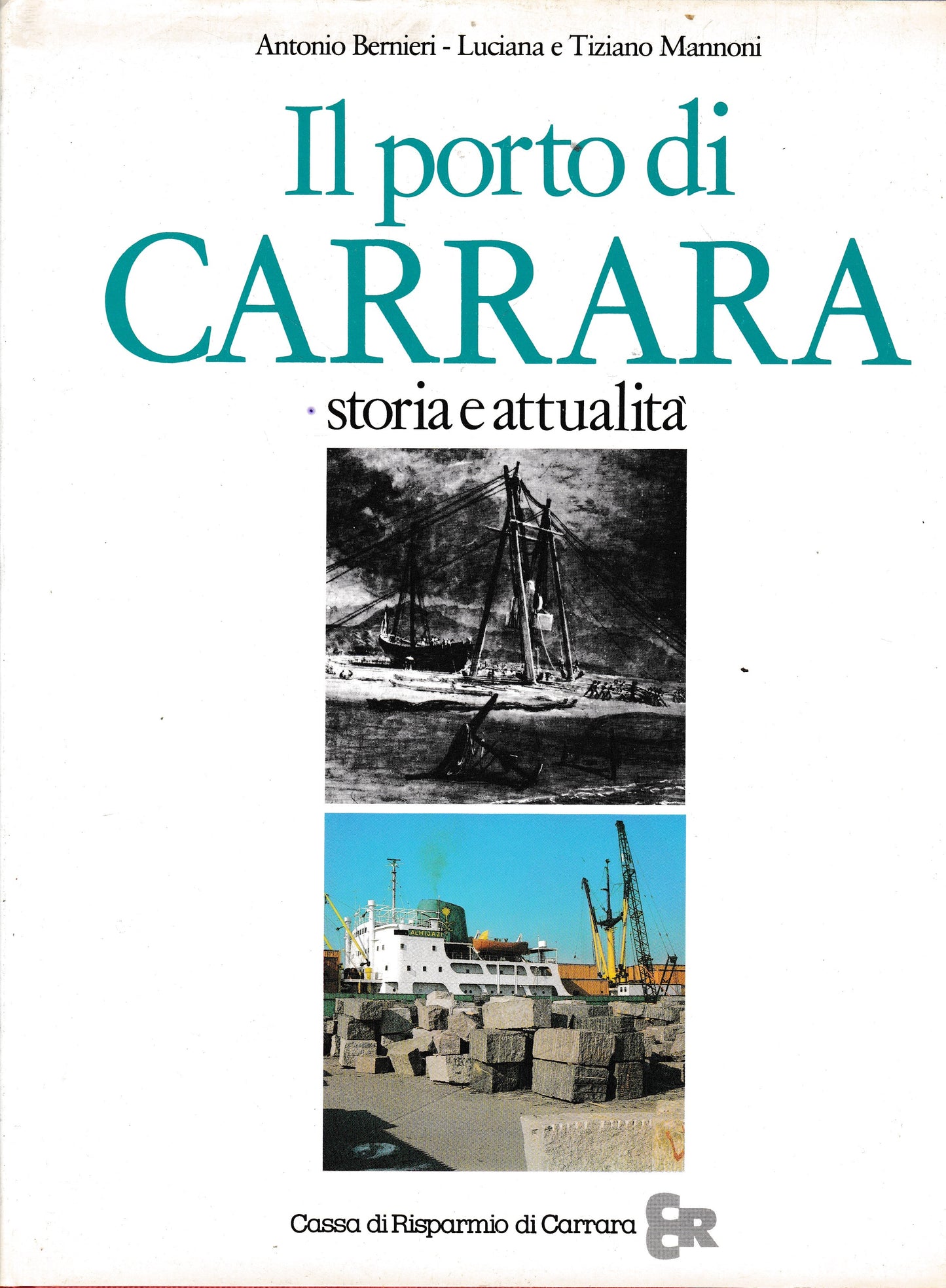 Il Porto di Carrara, storia e attualità - copertina