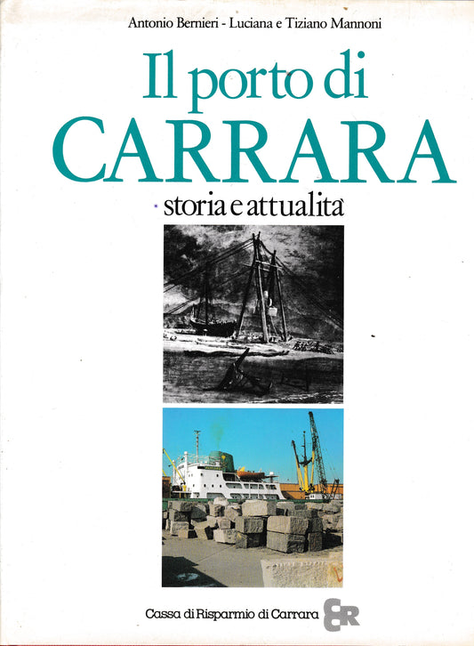 Il Porto di Carrara, storia e attualità - copertina