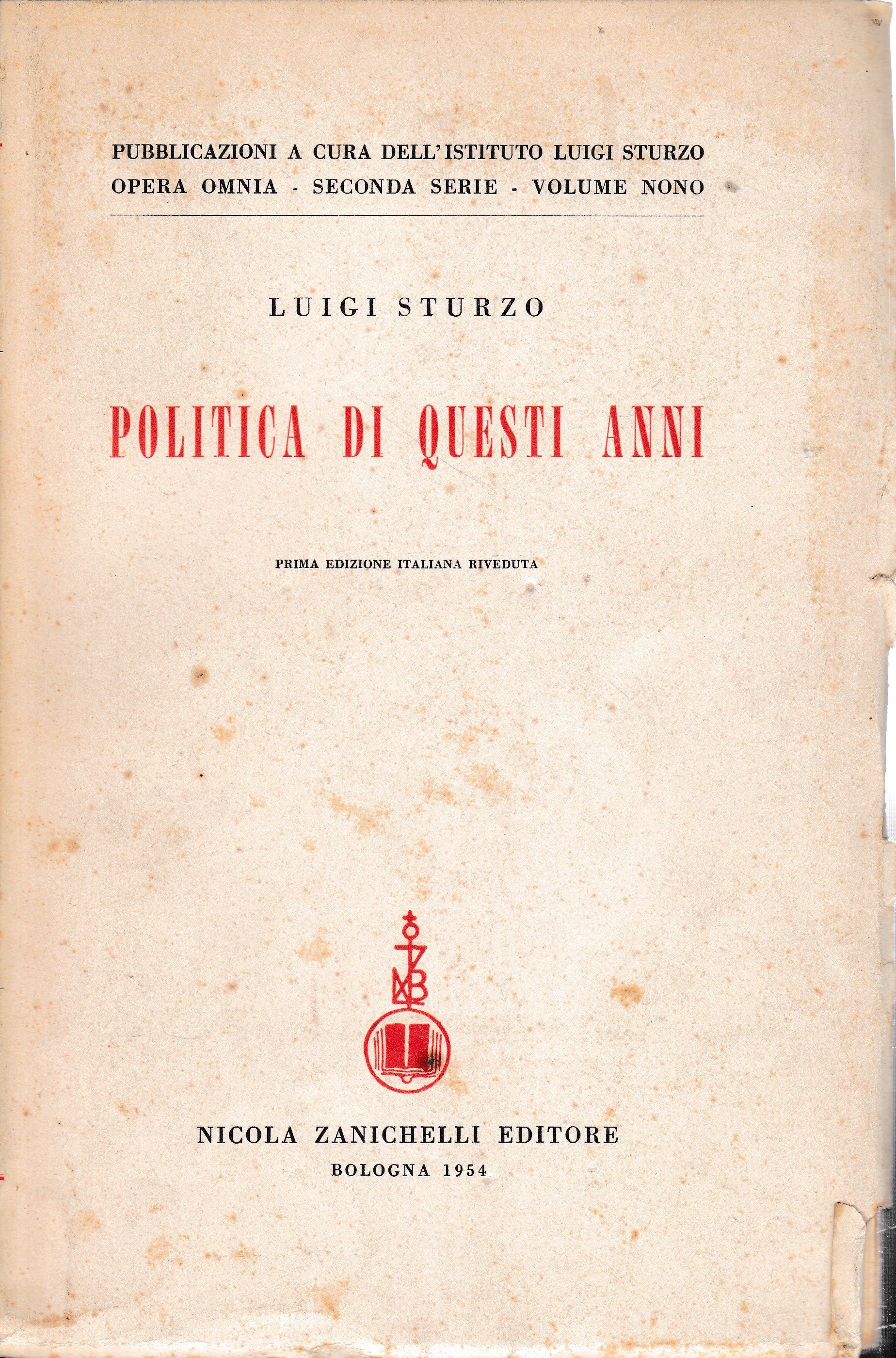 Politica di questi anni. Pubblicazioni a cura dell'ist. Luigi Sturzo, opera omnia-seconda serie-vol. nono - copertina