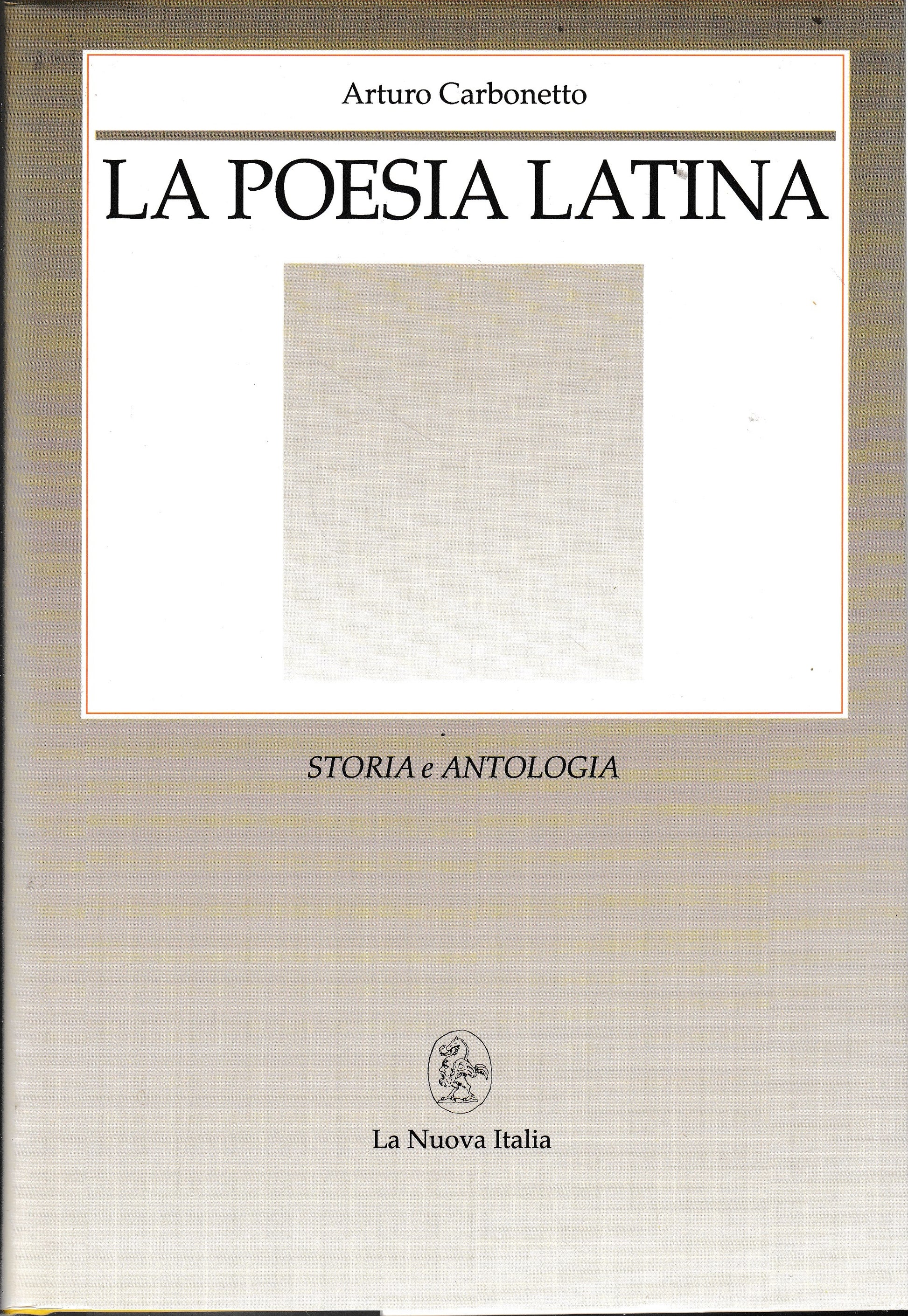 La poesia latina. Storia e antologia - copertina