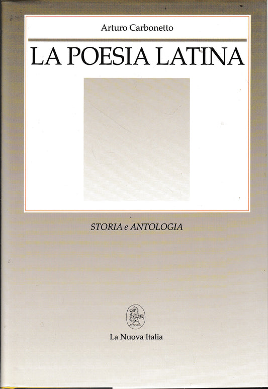 La poesia latina. Storia e antologia - copertina