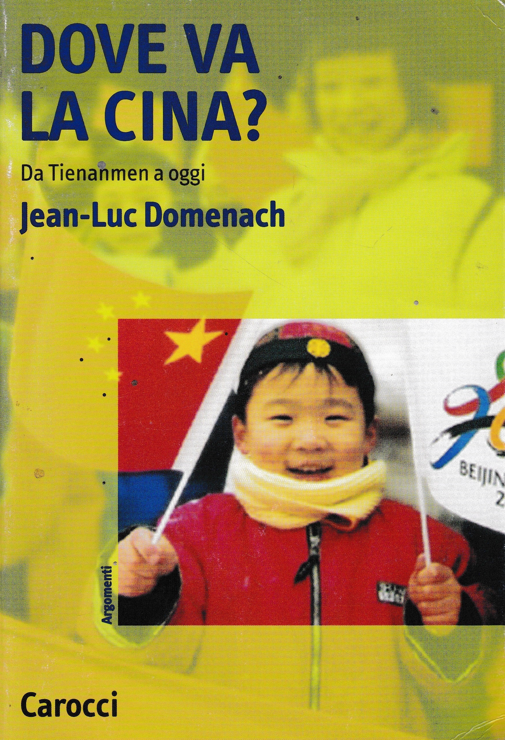 Dove va la Cina? Da Tienanmen a oggi - copertina