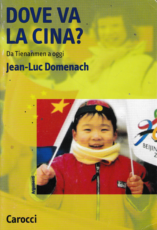 Dove va la Cina? Da Tienanmen a oggi - copertina
