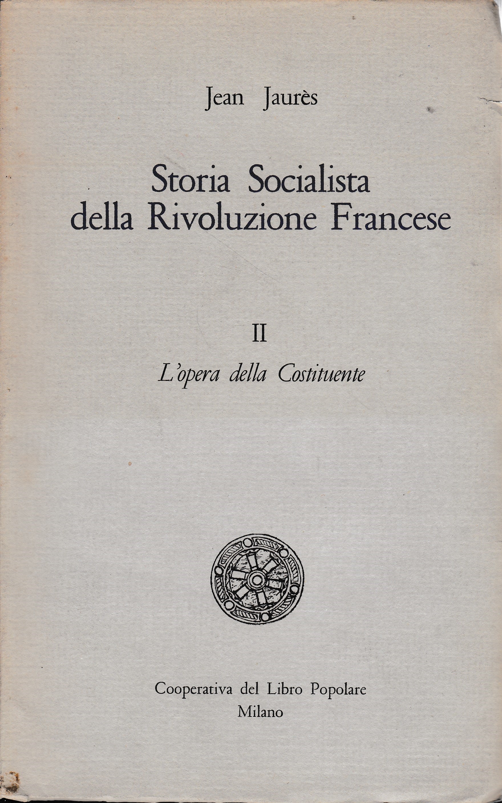 Storia Socialista della Rivoluzione Francese, II - L'opera della Costituente - copertina