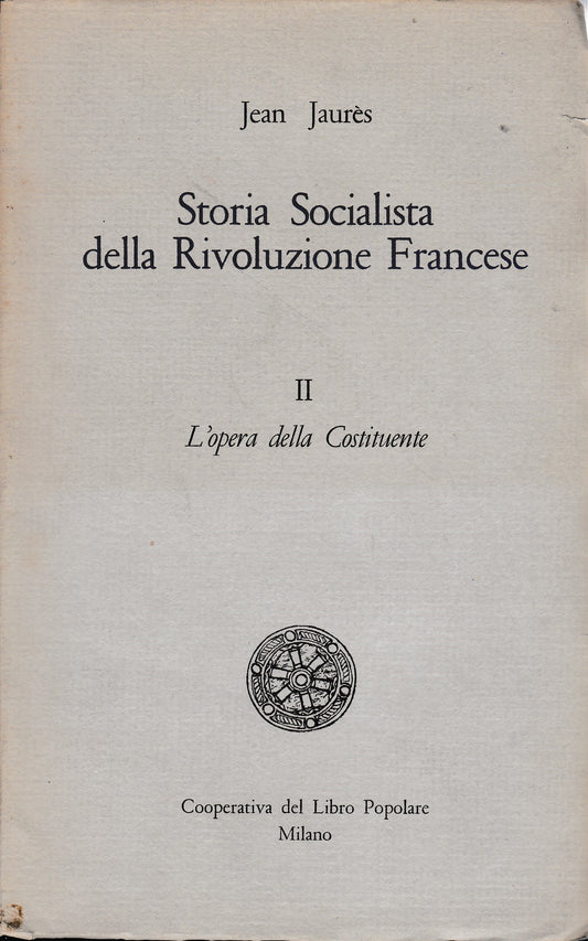 Storia Socialista della Rivoluzione Francese, II - L'opera della Costituente - copertina