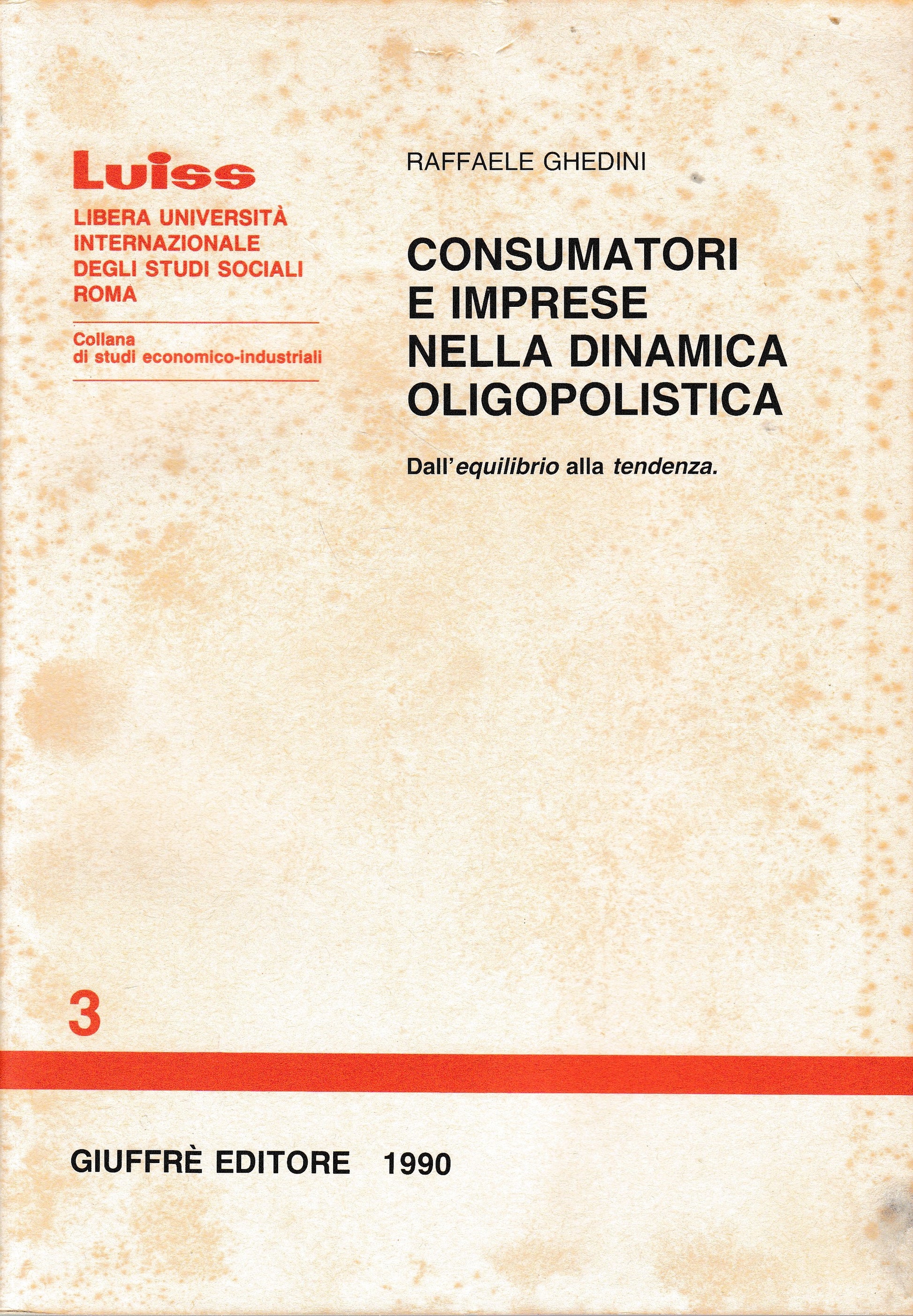Consumatori e imprese nella dinamica oligopolistica. Dall'equilibrio alla tendenza - copertina