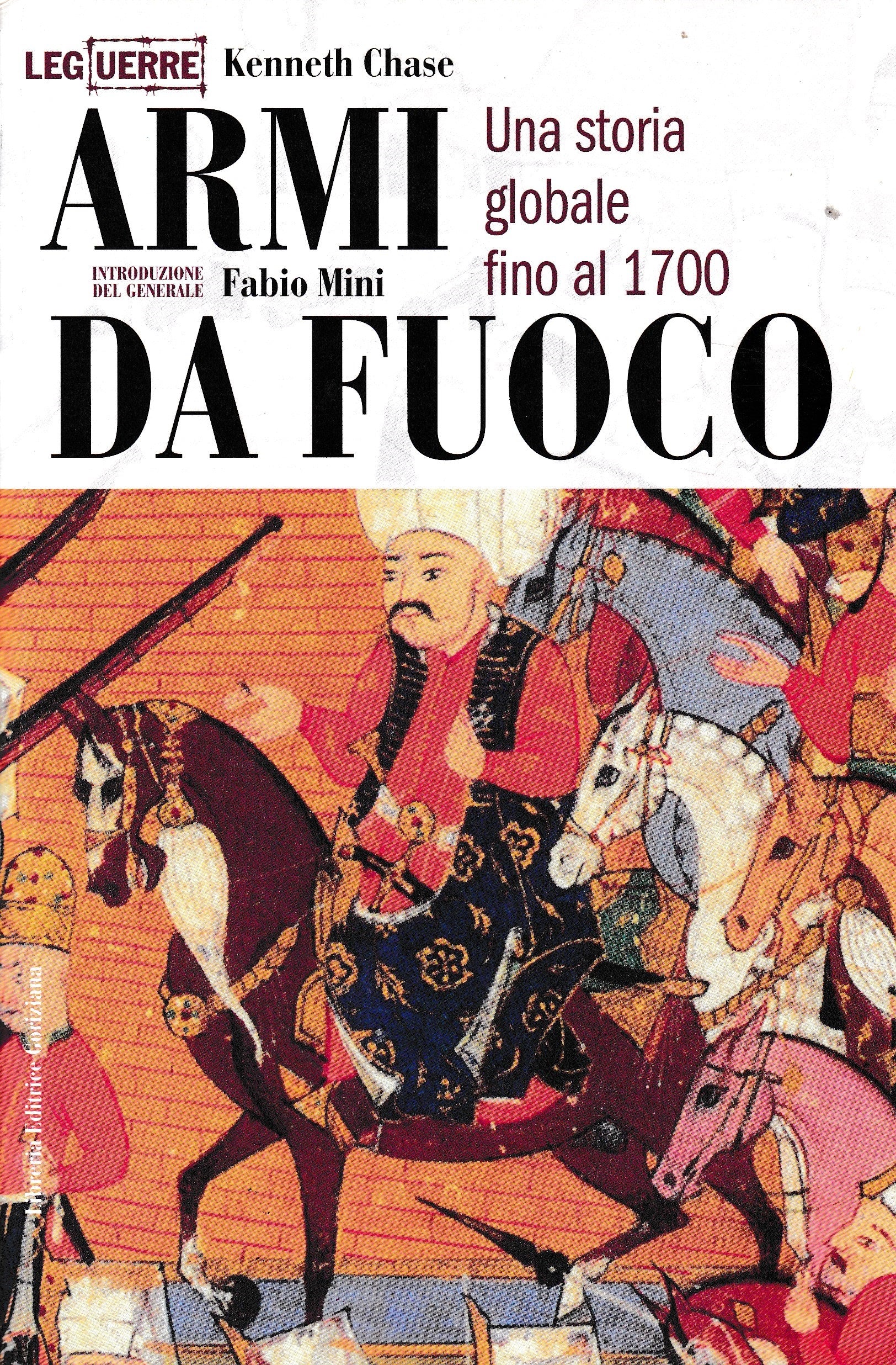 Armi da fuoco. Una storia globale fino al 1700 - copertina