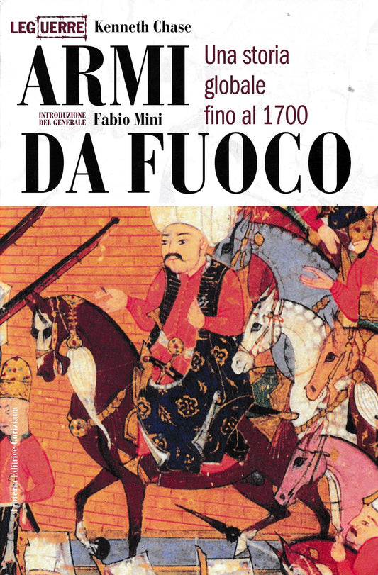 Armi da fuoco. Una storia globale fino al 1700 - copertina